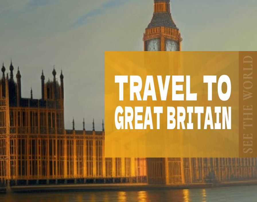 What to See in Great Britain